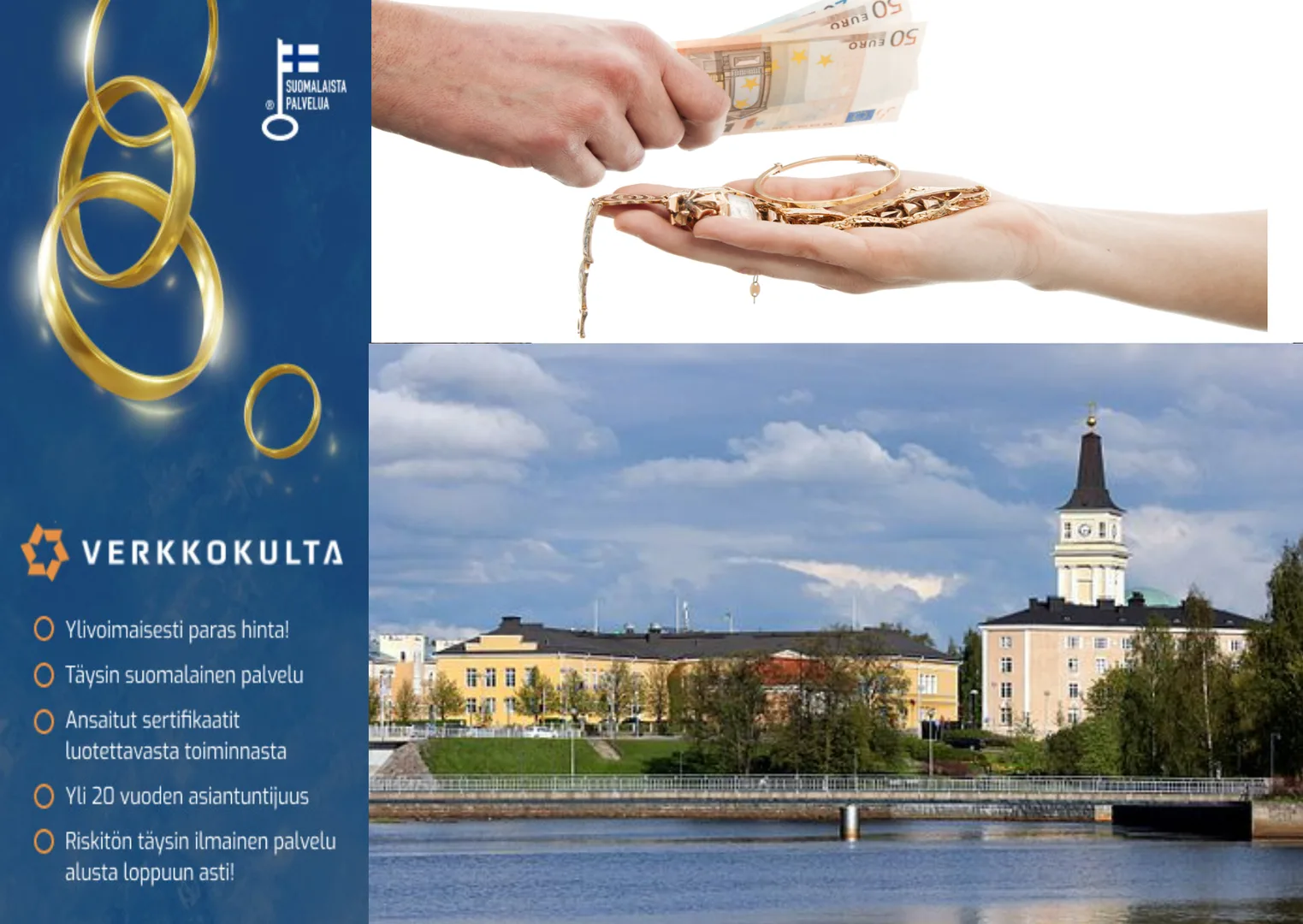 Kulta rahaksi Oulussa. Reilusti paras hinta kultaesineistäsi.